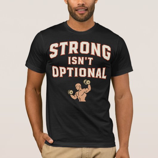 Strong Isn’t Optional T-shirt (Voorkant)