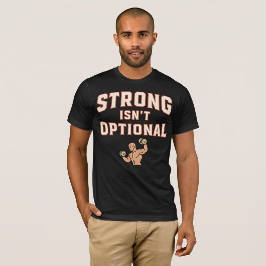 Strong Isn’t Optional T-shirt (Voorkant volledig)