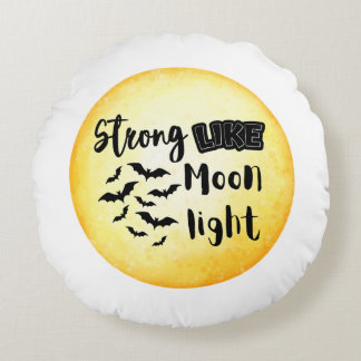 Strong like moonlight halloween rond kussen