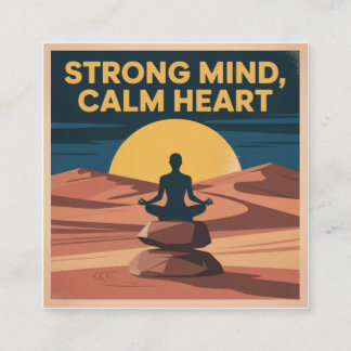 Strong Mind, Calm Heart Vierkante Visitekaartje
