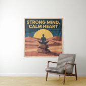 Strong Mind, Calm Heart Wandkleed (In situ)