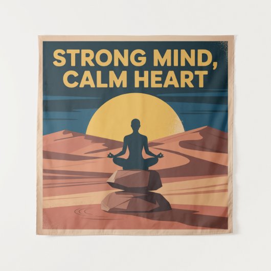 Strong Mind, Calm Heart Wandkleed (Voorkant)