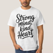 Strong Mind Kind Heart Calligraphy T-Shirt (Voorkant)