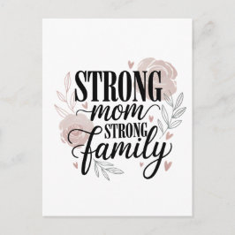 Strong Mom Strong Family Floral Quote Art Briefkaart