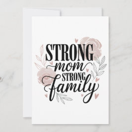 Strong Mom Strong Family Floral Quote Art Feestdagenkaart