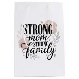 Strong Mom Strong Family Floral Quote Art Medium Cadeauzakje