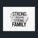 Strong Mom Strong Family Floral Quote Briefkaart<br><div class="desc">A heartfelt typography design celebrating the strength of motherhood and family bonds. Bold “STRONG” and “STRONG FAMILY” lettering pairs beautifully with elegant script “Mom, ” framed by delicate floral sprigs in soft green and pink tones. The balanced composition and gentle botanical accents create a warm, inspiring aesthetic that symbolizes love,...</div>