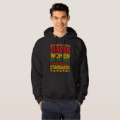 Strong Women Don't Have Attitudes We Have Standard Hoodie (Voorkant volledig)
