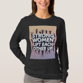 Strong Women Empowerment Tee T-shirt (Voorkant)