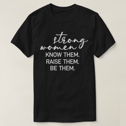 Strong Women Know Them Be Them Raise Them Mom Moth T-shirt (Design voorkant)