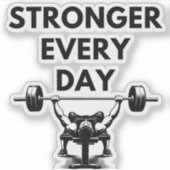 STRONGER EVERY DAY Custom Cut Vinyl Sticker Gym Mo (Voorkant)