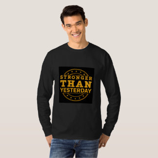 Stronger Than Yesterday | Daily Growth Motivationa T-shirt