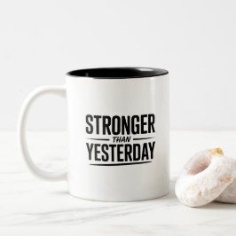 Stronger Than Yesterday | Motivational Quote Tweekleurige Koffiemok