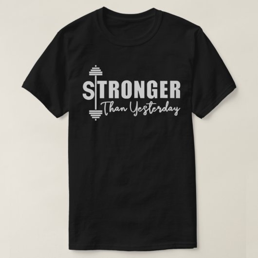 Stronger Than Yesterday T-shirt (Design voorkant)