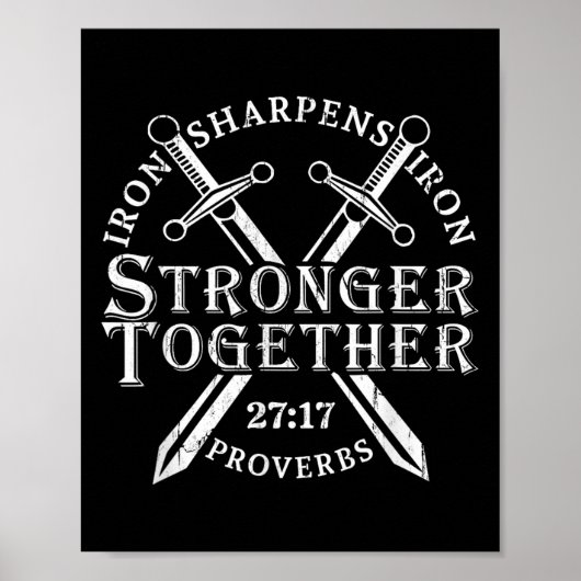Strongers Together Iron Sharpens Iron Proverbs 27_ Poster (Voorkant)