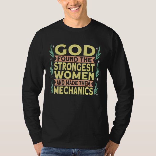 Strongest Mechanic Mechanics Car Mechanic T-shirt (Voorkant)