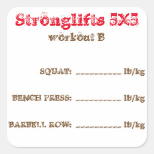 Stronglifts 5x5 tracker - workout B Vierkante Sticker