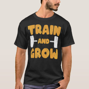 Strongman Train en Grow Bodybuilding & Powerlifti T-shirt