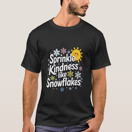 Strooi Vriendelijkheid Als Sneeuwvlokken T-shirt (Voorkant)
