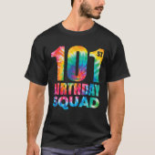 Stropdas-Dye 101St Birthday Squad 101 Years Old Bi T-shirt (Voorkant)
