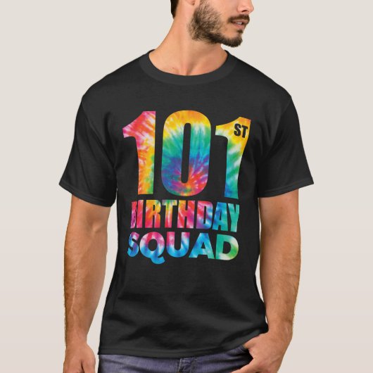 Stropdas-Dye 101St Birthday Squad 101 Years Old Bi T-shirt (Voorkant)