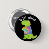 Stropdas-dye-nosaur Funny Dinosaur Pun Dark BG Ronde Button 5,7 Cm (Voorkant /achterkant)