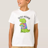 Stropdas-dye-nosaur Funny Dinosaur Pun T-shirt (Voorkant)