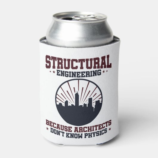 Structurele ingenieur Funny Physics Quote Blikjeskoeler (Blikje Voorkant)