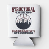 Structurele ingenieur Funny Physics Quote Blikjeskoeler (Achterkant)