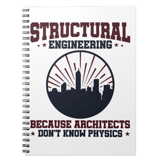 Structurele ingenieur Funny Physics Quote Notitieboek (Voorkant)