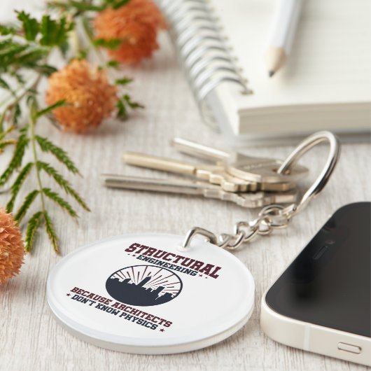 Structurele ingenieur Funny Physics Quote Sleutelhanger (Voorkant Rechts)