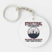 Structurele ingenieur Funny Physics Quote Sleutelhanger (Voorkant)