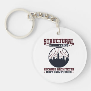 Structurele ingenieur Funny Physics Quote Sleutelhanger
