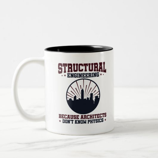 Structurele ingenieur Funny Physics Quote Tweekleurige Koffiemok (Links)