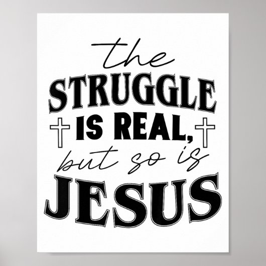 Struggle And Jesus For Christian God Lover Funny Poster (Voorkant)
