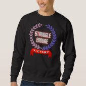 Struggle Endure Victory Trui (Voorkant)