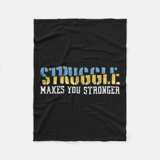 Struggle Makes You Stronger Insrational Quote  Fleece Deken