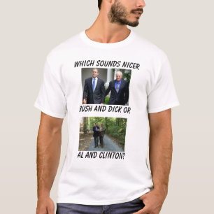 struik-cheney, Gore en Clinton, wat klinkt.. T-shirt