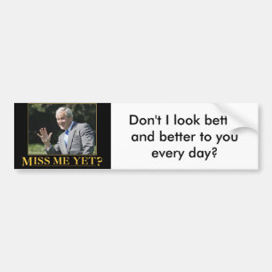 Struik, Miss me al? Bumpersticker