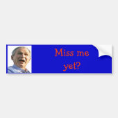 struik, Miss me al? Bumpersticker (Voorkant)
