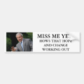 Struik, MISS ME NOG?, HOE HOOPT DAT HOOP EN CH... Bumpersticker (Voorkant)