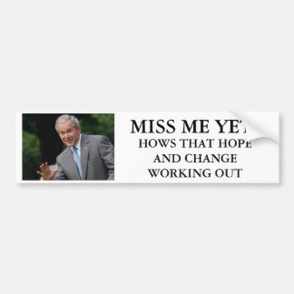 Struik, MISS ME NOG?, HOE HOOPT DAT HOOP EN CH... Bumpersticker