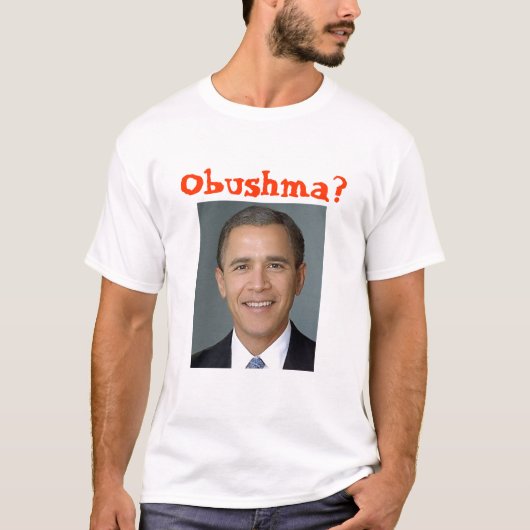 struik-obama, Obushma? T-shirt (Voorkant)