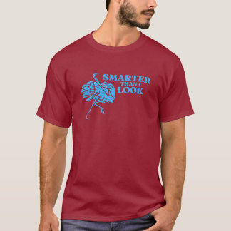 Struisvogel slimmer dan ik eruit zie T-shirt