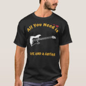 Strumming Affection: Alles wat je nodig hebt is li T-shirt (Voorkant)