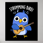 Strumming Bird Grappig Dier Pun Donker BG Poster (Voorkant)