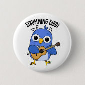 Strumming Bird Grappig Dier Pun Ronde Button 5,7 Cm (Voorkant)