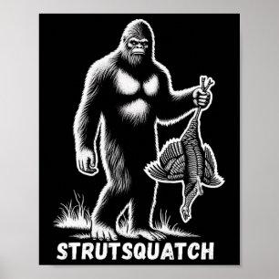 Strutsquatch Bigfoot Sasquatch Grappige Jeugd Turk Poster