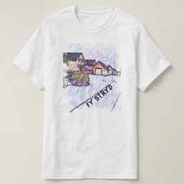 stryd | mijn straat in Welsh T-shirt