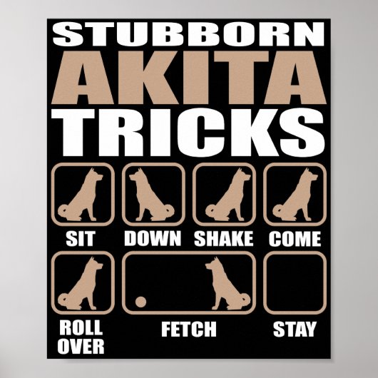 Stubborn Akita Tricks design Poster (Voorkant)